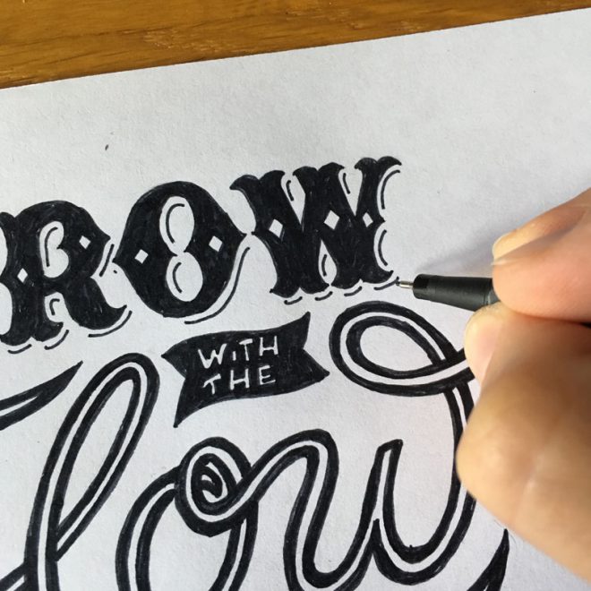 Lettering Komposition -Grow with the flow